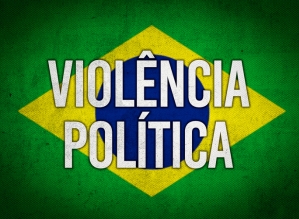 Urge repudiar e combater a violência política